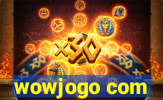 wowjogo com